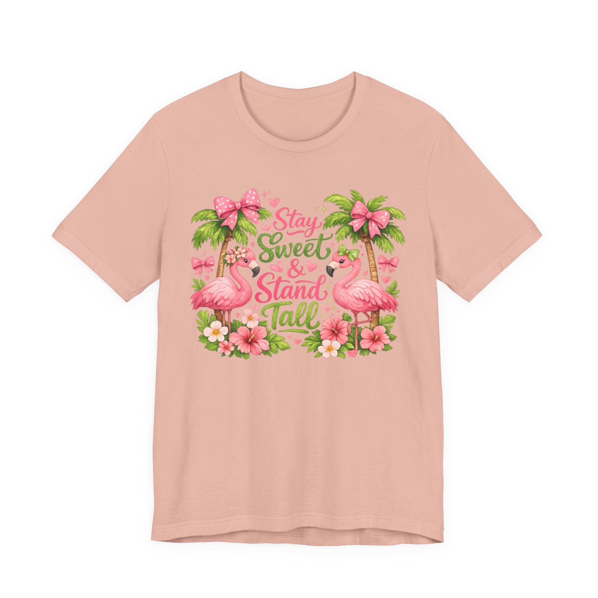 Stay Sweet & Stand Tall Flamingo Tee — Tropical Women’s Inspirational Shirt