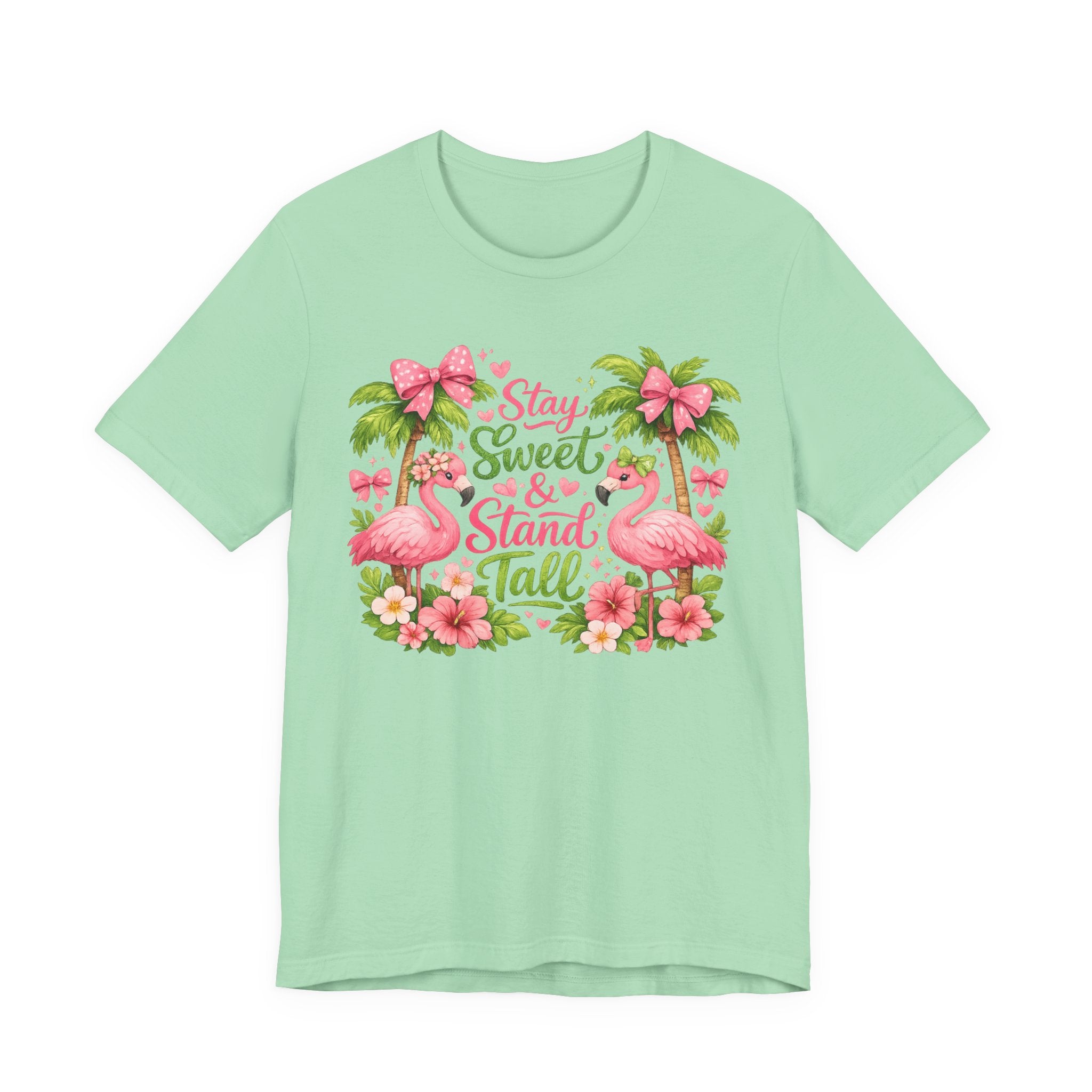 Stay Sweet & Stand Tall Flamingo Tee — Tropical Women’s Inspirational Shirt
