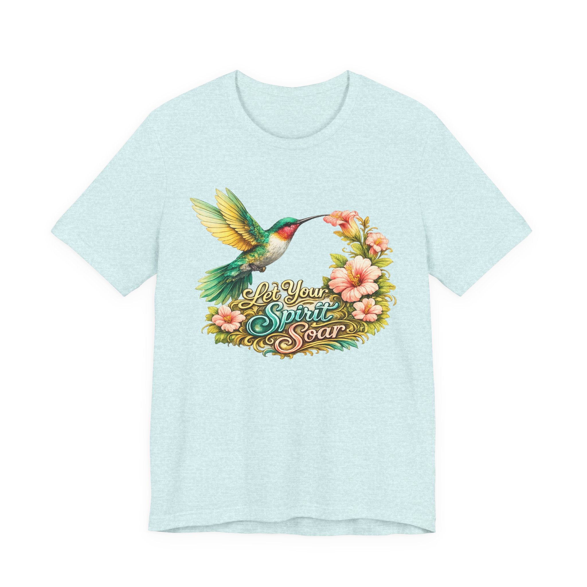 Hummingbird "Let Your Spirit Soar" Tee — Floral Inspirational Graphic T-Shirt