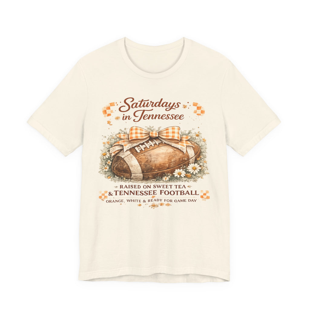 Saturdays in Tennessee Football Tee — Raised on Sweet Tea Vintage Game Day Shirt