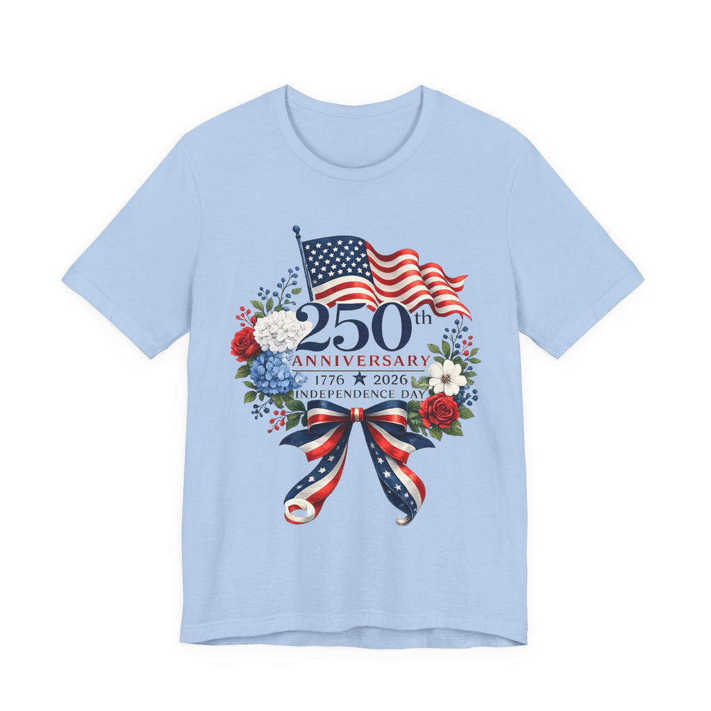 250th Independence Day T-Shirt — 1776–2026 Patriotic American Flag Ribbon Tee