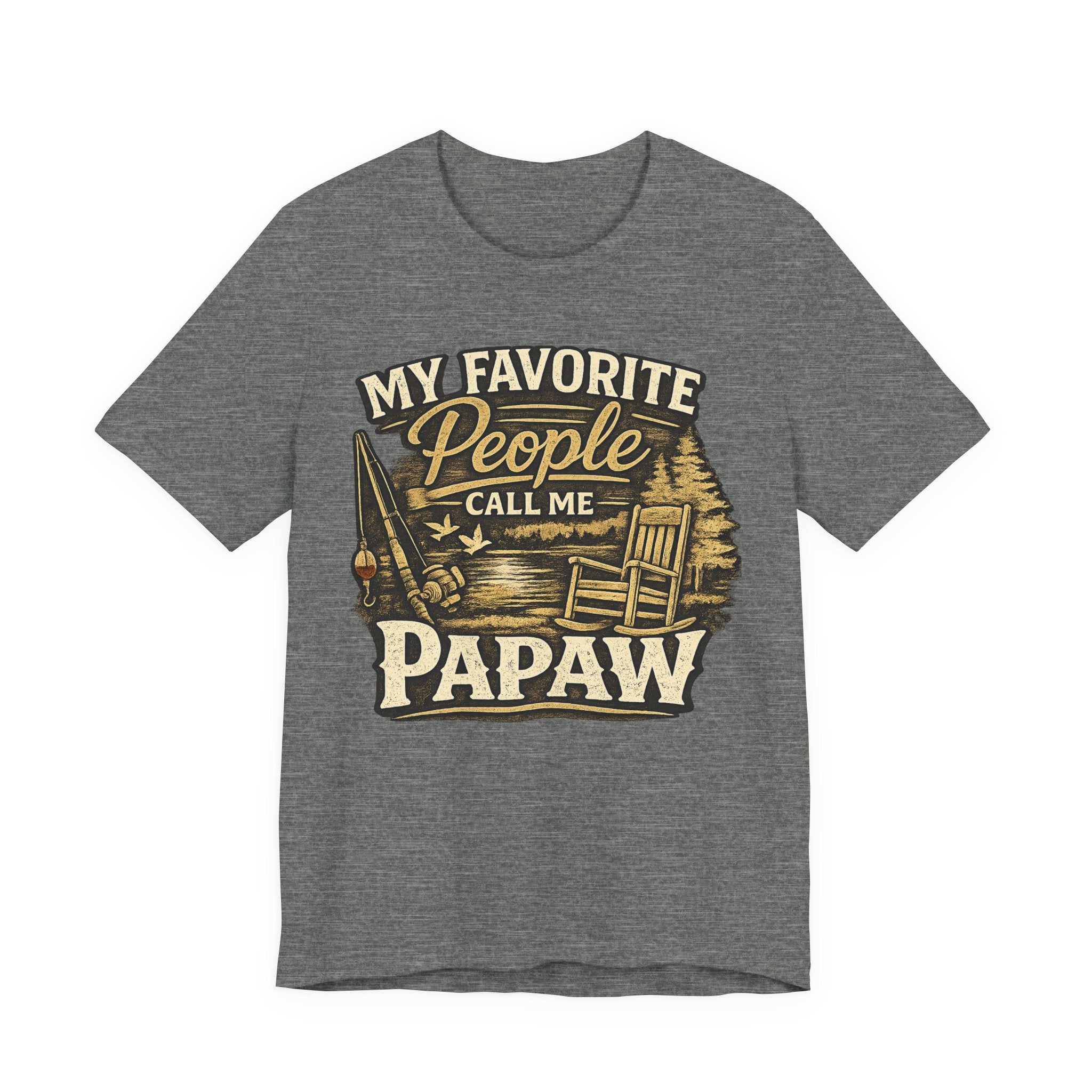 Papaw T-Shirt - "My Favorite People Call Me Papaw" Vintage Cabin Tee