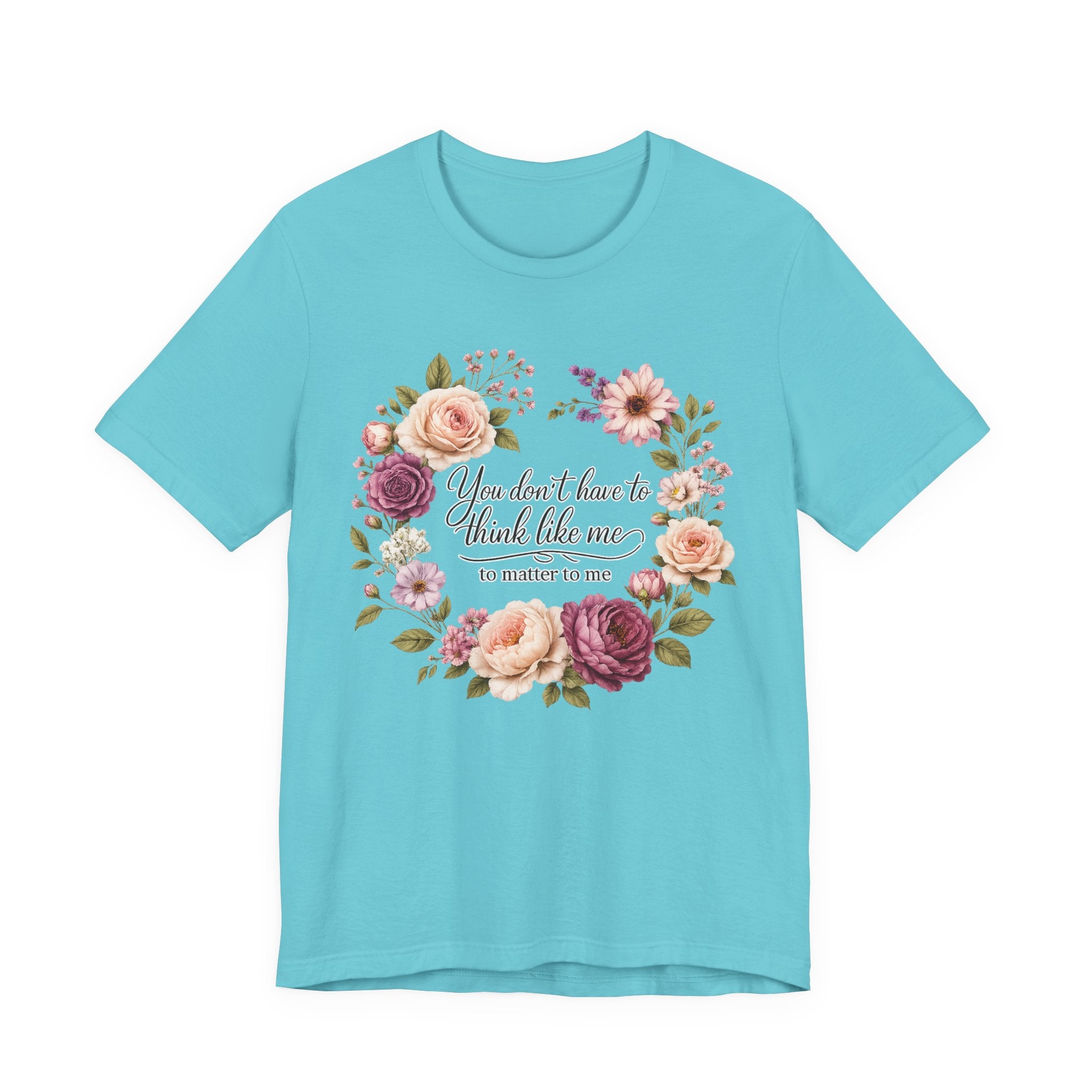You Don't Have to Think Like Me   Short Sleeve Shirt