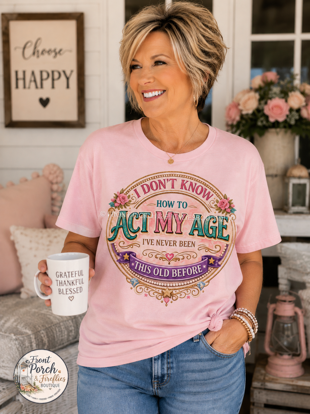 “I Don’t Know How to Act My Age, I’ve Never Been This Old Before”