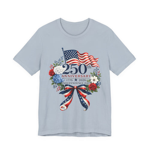 250th Independence Day T-Shirt — 1776–2026 Patriotic American Flag Ribbon Tee