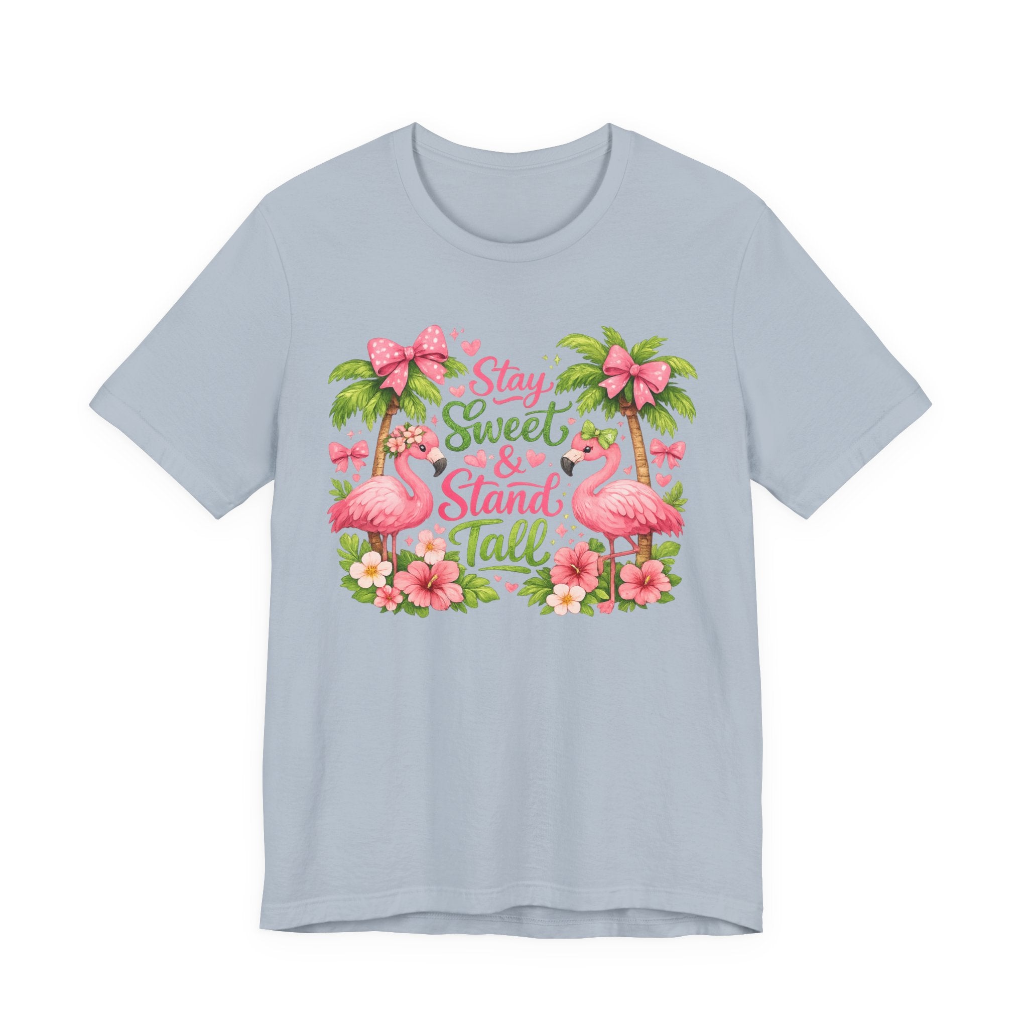Stay Sweet & Stand Tall Flamingo Tee — Tropical Women’s Inspirational Shirt