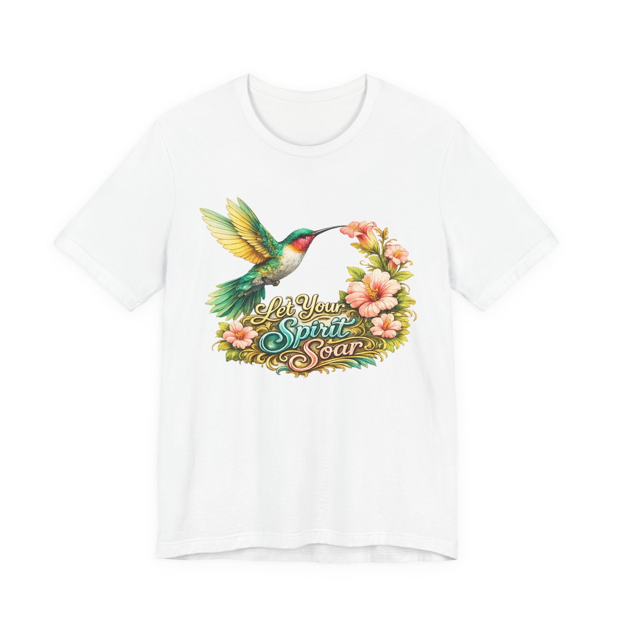 Hummingbird "Let Your Spirit Soar" Tee — Floral Inspirational Graphic T-Shirt